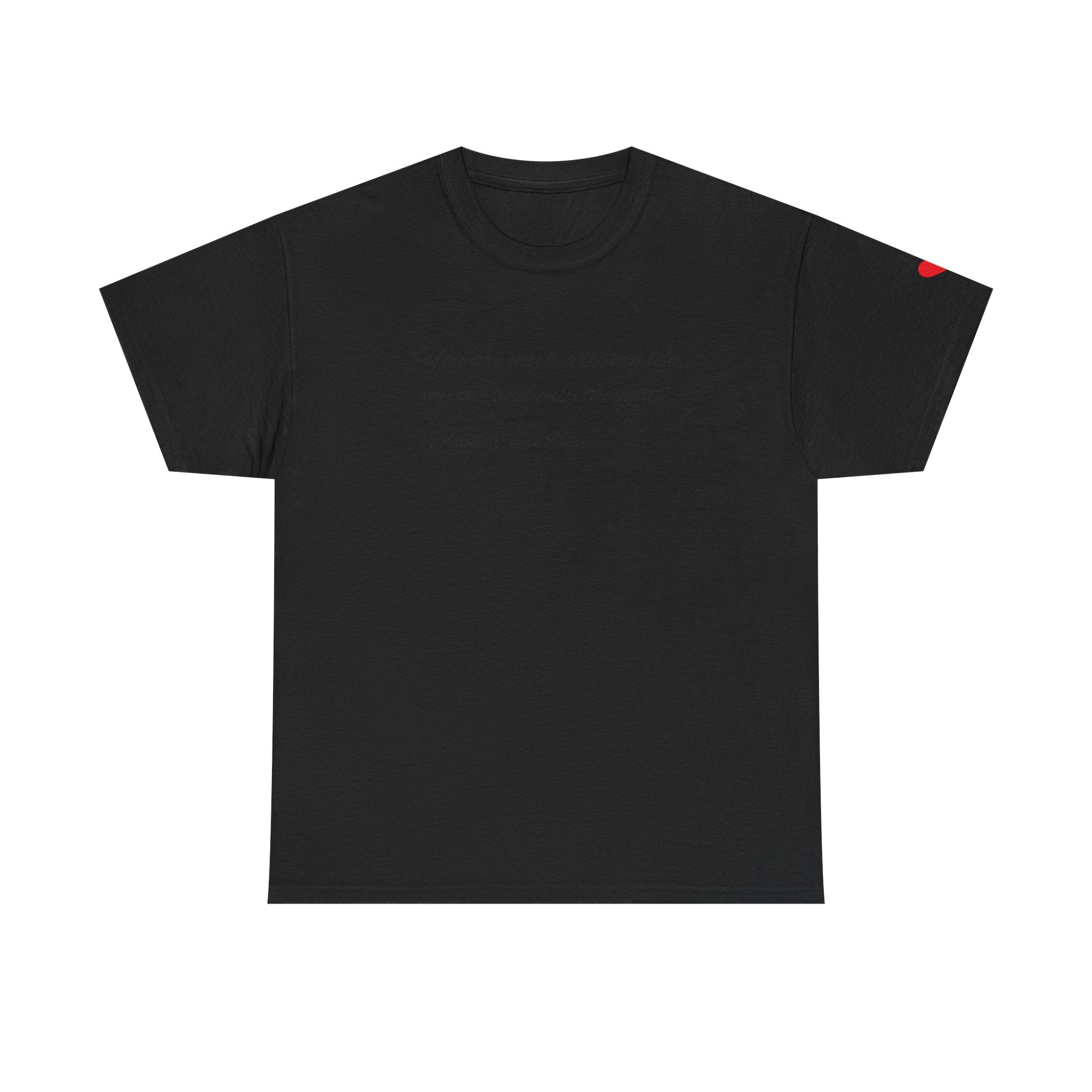 Custom Quote Unisex T-Shirt
