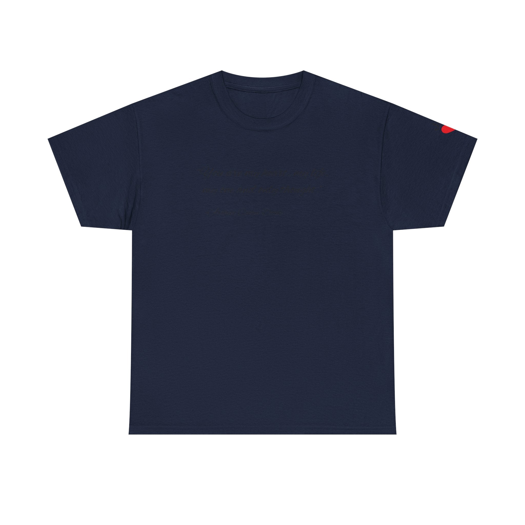 Custom Quote Unisex T-Shirt