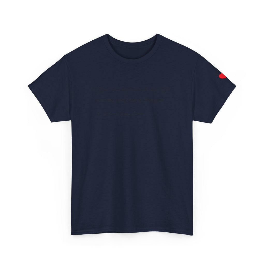 Custom Quote Unisex T-Shirt