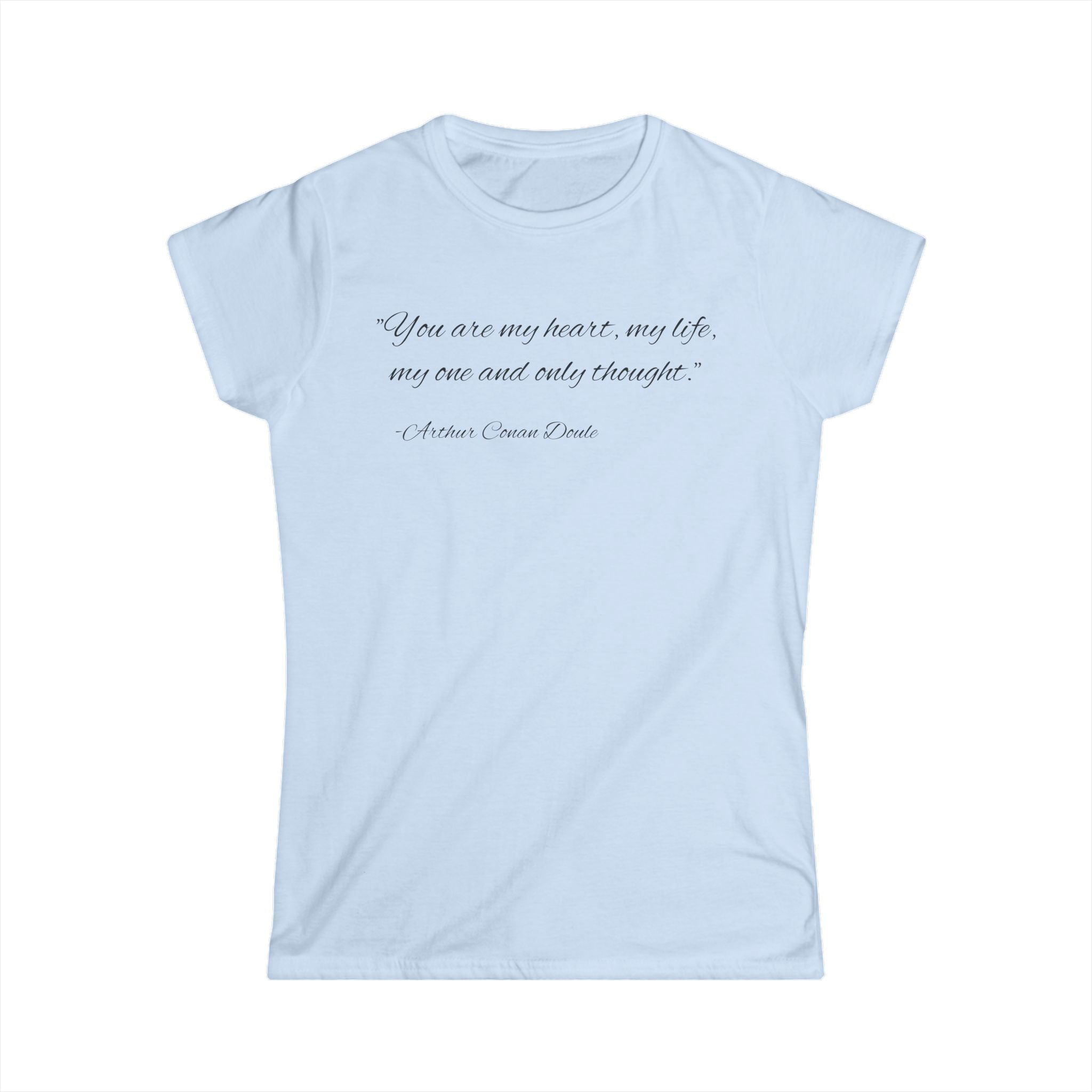 Custom Quote Softstyle Shirt for Her